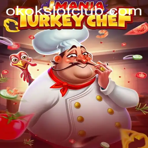 Discover the Culinary World of JManiaTurkeyChef in an Exciting Spin with Okokslot